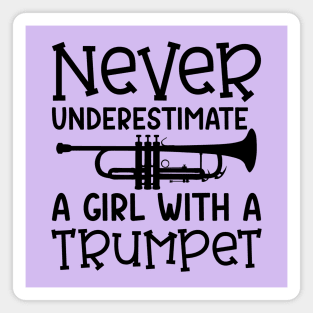 Never Underestimate A Girl With A Trumpet Marching Band Cute Funny Magnet